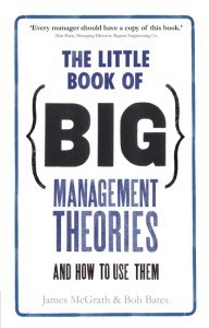 Le nostre letture: The little book of big management theories and how ot use them